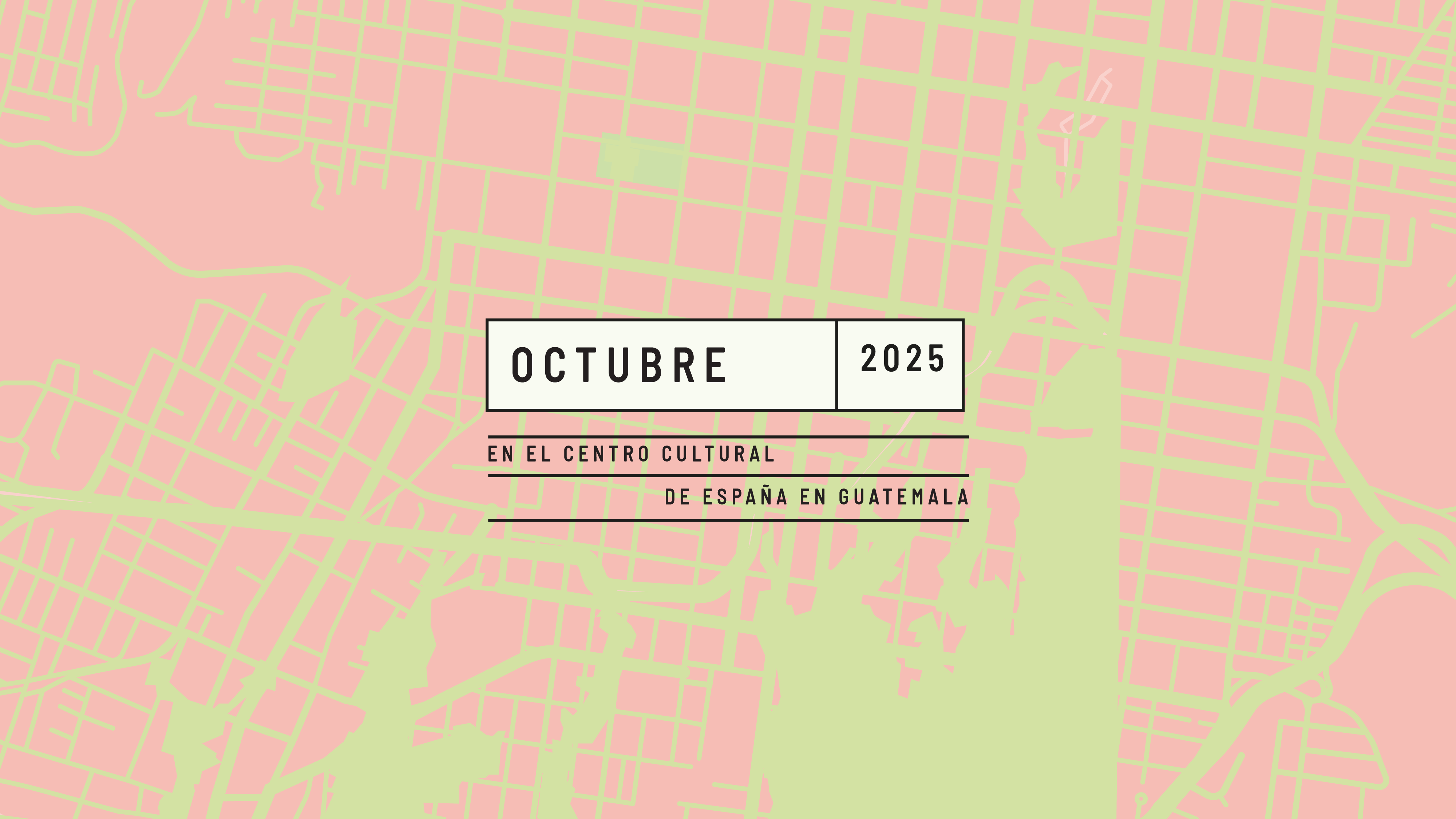 Octubre 2025 en el Centro Cultural de España
